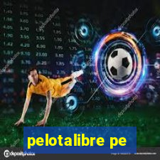 pelotalibre pe
